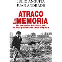 Atraco a la memoria. Un recorrido histórico por la vida política de Julio Anguita: 4 (Anverso)